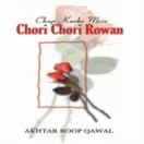 Chup Karke Mein Chori Chori Rowan CD