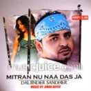Mitran Nu Naa Das Ja CD