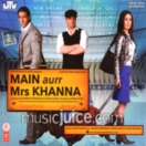 Main Aurr Mrs Khanna CD