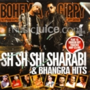 Sh Sh Sh! Sharabi & Bhangra Hits CD