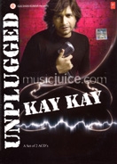 Unplugged Kay Kay - 2 CD Set