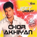 Chor Akhiyan CD