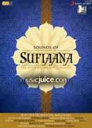 Sounds Of Sufiaana (The Instrumental Sufi Experence) 3CDs