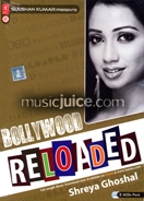 Bollywood Reloaded Shreya Ghoshal (2 CDs)
