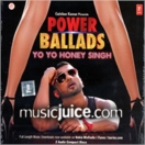 Power Ballads - Yo Yo Honey Singh (2 CDs)