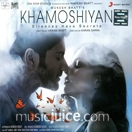 Khamoshiyan CD