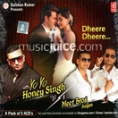 Dheere Dheere... Yo Yo Honey Singh Vs Meet Bros Anjjan (2 CDs)