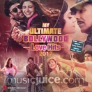 My Ultimate Bollywood Love Hits 2017 (2 CDs)